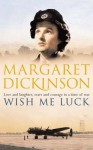 Wish Me Luck - Margaret Dickinson