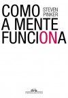 Como a Mente Funciona - Steven Pinker