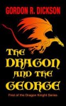 The Dragon and the George - Gordon R Dickson