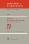 Advanced Programming Environments: Proceedings of an International Workshop Trondheim, Norway, June 16-18, 1986 - Reidar Conradi, Tor M. Didriksen, Dag H. Wanvik