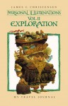 Personal Illuminations: VOL II, Exploration (Personal Illuminations) - James C. Christensen