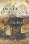 The Frontiers of Imperial Rome - David J. Breeze