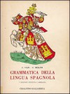 Grammatica della lingua spagnola - Cesco Vian, Giuseppe Bellini