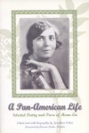 A Pan-American Life: Selected Poetry and Prose of Muna Lee - Muna Lee, Jonathan Cohen, Aurora Levins Morales