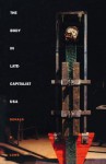 The Body in Late-Capitalist USA (Post-Contemporary Interventions) - Donald M. Lowe