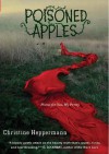 Poisoned Apples: Poems for You, My Pretty - Christine Heppermann