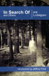 In Search Of and Others - Will Ludwigsen