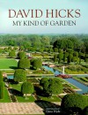 David Hicks: My Kind Of Garden - David Hicks