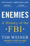 Enemies: A History of the FBI - Tim Weiner