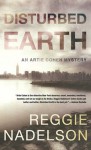 Disturbed Earth (Artie Cohen Series #5) - Reggie Nadelson