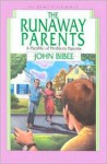 The Runaway Parents - John Bibee, Paul Turnbaugh