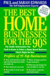 Best Home Businesses for the 90s - Paul Edwards, Sarah Edwards