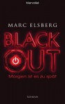 Blackout. Morgen ist es zu spät - Marc Elsberg