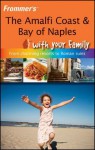 Frommer's the Amalfi Coast & Bay of Naples with Your Family - Nick Bruno