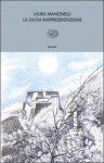 La sacra rappresentazione ovvero Come il forte di Exilles fu conquistato ai francesi - Laura Mancinelli