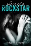 Love of a Rockstar - Nicole Simone