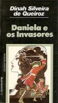 Daniela e os Invasores - Dinah Silveira de Queiroz
