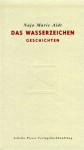 Das Wasserzeichen - Naja Marie Aidt, Peter Urban-Halle