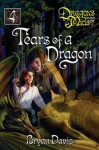 Tears of a Dragon: 4 (Dragons in Our Midst) - Bryan Davis