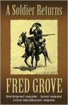 A Soldier Returns (Five Star First Edition Westerns) - Fred Grove