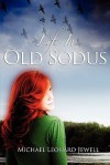 Life in Old Sodus - Michael Leonard Jewell