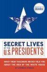 Secret Lives of the U.S. Presidents - Cormac O'Brien, Monika Suteski