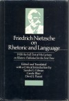 On Rhetoric and Language - Friedrich Nietzsche