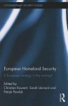 European Homeland Security: A European Strategy in the Making? - Christian Kaunert, Patryk Pawlak