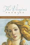 The Virgin's Promise: Writing Stories of Feminine Creative, Spiritual, and Sexual Awakening - Kim Hudson, Christopher Vogler