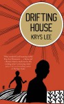 Drifting House - Krys Lee