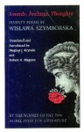 Sounds, Feelings, Thoughts - Wisława Szymborska, Magnus J. Kruyski