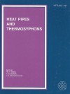 Heat Pipes and Thermosyphons: Presented at the Winter Annual Meeting of the American Society of Mechanical Engineers, Anaheim, California, November - American Society of Mechanical Engineers