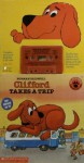 Clifford Takes A Trip Book & Cassette - Norman Bridwell