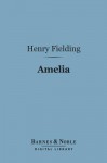 Amelia (Barnes & Noble Digital Library) - Henry Fielding