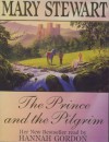 The Prince and the Pilgrim (Audio) - Mary Stewart, Hannah Gordon