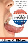 Liar's Tongue - Allison M. Dickson