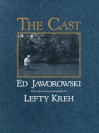 The Cast - Ed Jaworowski, Lefty Kreh, Letty Kreh