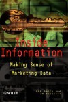 Inside Information: Making Sense of Marketing Data - D.V.L. Smith, J.H. Fletcher