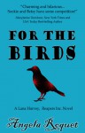 For the Birds (Lana Harvey, Reapers Inc.) - Angela Roquet