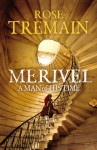 Merivel: A Man of His Time - Rose Tremain