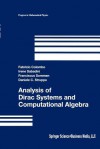 Analysis of Dirac Systems and Computational Algebra - Fabrizio Colombo, Irene Sabadini, Franciscus Sommen, Daniele C. Struppa