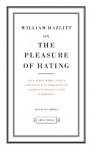 On the Pleasure of Hating (Penguin Great Ideas) - William Hazlitt