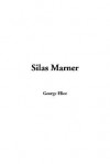 Silas Marner - George Eliot