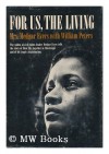 For Us, The Living - Myrlie Evers-Williams, William Peters