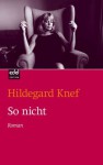 So nicht - Hildegard Knef