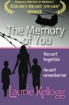 The Memory of You - Laurie Kellogg