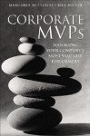 Corporate Mvps: Managing Your Company's Most Valuable Performers - Margaret Butteriss