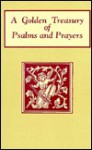 Golden Treasury of Psalms Andprayers - Edna Beilenson