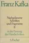 Nachgelassene Schriften Und Fragmente - Franz Kafka