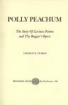 Polly Peachum: Story of Lavinia Fenton - Charles E. Pearce